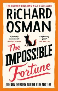 The Impossible Fortune. The New Thursday Murder Club Mystery wer. angielska. Autor: Richard Osman. Dobreksiazki.pl Okładka książki The Impossible Fortune. The New Thursday Murder Club Mystery wer. angielska