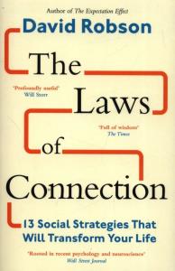 The Laws of Connection 13 Social Strategies That Will Transform Your Life. Autor: Robson David. Dobreksiazki.pl Okładka książki The Laws of Connection 13 Social Strategies That Will Transform Your Life