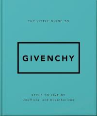The Little Guide to Givenchy. Wydawca: OH. Dobreksiazki.pl Opakowanie The Little Guide to Givenchy
