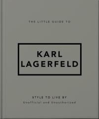 The Little Guide to Karl Lagerfeld. Wydawca: OH. Dobreksiazki.pl Opakowanie The Little Guide to Karl Lagerfeld
