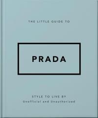 The Little Guide to Prada. Wydawca: OH. Dobreksiazki.pl Opakowanie The Little Guide to Prada