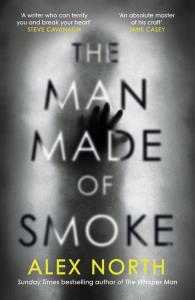 The Man Made of Smoke. Autor: ALEX NORTH. Dobreksiazki.pl Okładka książki The Man Made of Smoke