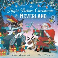 The Night Before Christmas in Neverland. Autor: Bexington Carys. Dobreksiazki.pl Okładka książki The Night Before Christmas in Neverland