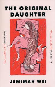 The Original Daughter. Autor: Wei Jemimah. Dobreksiazki.pl Okładka książki The Original Daughter