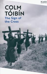 The Sign of the Cross. Autor: Tóibín Colm. Dobreksiazki.pl Okładka książki The Sign of the Cross