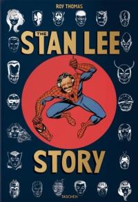 The Stan Lee Story wer. angielska. Autor: Thomas Roy. Dobreksiazki.pl Okładka książki The Stan Lee Story wer. angielska