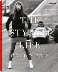 The Stylish Life Grand Prix. Wydawca: Teneues. Dobreksiazki.pl Opakowanie The Stylish Life Grand Prix