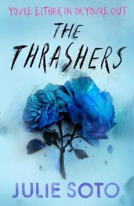 The Thrashers. Autor: Soto Julie. Dobreksiazki.pl Okładka książki The Thrashers