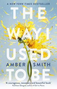 The Way I Used To Be. Autor: Smith Amber. Dobreksiazki.pl Okładka książki The Way I Used To Be