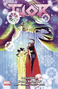 Thor T.2 Preludium wojny światów. Autor: Lee Garbett, Tony Moore, Mundo Mike Del. Dobreksiazki.pl Okładka książki Thor T.2 Preludium wojny światów