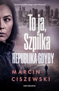 Okładka książki To ja, Szpilka. Republika Gdyby