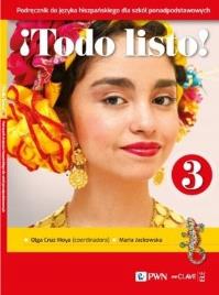 !Todo listo! 3 PP Podręcznik J.hiszp. PWN. Autor: Olga Cruz Moya, Jackowska Mari. Dobreksiazki.pl Okładka książki !Todo listo! 3 PP Podręcznik J.hiszp. PWN