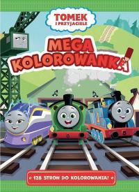 Tomek i Przyjaciele Mega kolorowanka. Autor: Opracowanie zbiorowe. Dobreksiazki.pl Okładka książki Tomek i Przyjaciele Mega kolorowanka