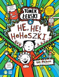 Tomek Łebski. He, He! Heheszki. Autor: Liz Pichon. Dobreksiazki.pl Okładka książki Tomek Łebski. He, He! Heheszki