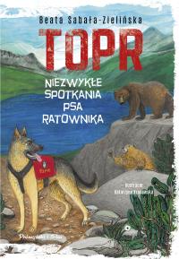 TOPR. Niezwykłe spotkania psa ratownika. Autor: Beata Sabała-Zielińska. Dobreksiazki.pl Okładka książki TOPR. Niezwykłe spotkania psa ratownika