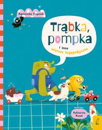 Okładka książki Trąbka, pompka i inne wierszyki logopedyczne