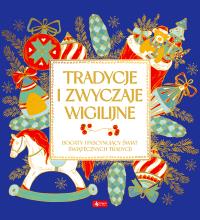 Tradycje i zwyczaje wigilijne. Autor: Opracowanie zbiorowe. Dobreksiazki.pl Okładka książki Tradycje i zwyczaje wigilijne