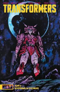 Transformers T.2. Autor: Daniel Warren Johnson. Dobreksiazki.pl Okładka książki Transformers T.2