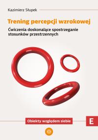 Okładka książki Trening percepcji wzrokowej. Część E Ćwiczenia