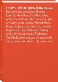 Trudny powrót do rządów prawa. Autor: Sobczak Krzysztof. Dobreksiazki.pl Okładka książki Trudny powrót do rządów prawa