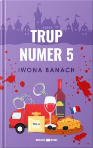 Trup numer 5. Autor: Banach Iwona. Dobreksiazki.pl Okładka książki Trup numer 5