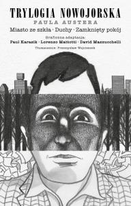 Trylogia Nowojorska Paula Austera. Autor: Opracowanie zbiorowe. Dobreksiazki.pl Okładka książki Trylogia Nowojorska Paula Austera