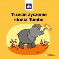 Okładka książki Trzecie życzenie słonia Tumbo