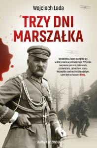 Okładka książki Trzy dni Marszałka