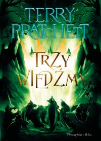 Trzy wiedźmy. Świat Dysku. Duże Litery. Autor: Terry Pratchett. Dobreksiazki.pl Okładka książki Trzy wiedźmy. Świat Dysku. Duże Litery