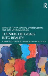 Turning DEI Goals into Reality. Autor: Denktas Semiha, de Bruin Gwen, van den Ring-Bax Joris. Dobreksiazki.pl Okładka książki Turning DEI Goals into Reality