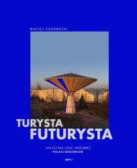 Okładka książki Turysta futurysta