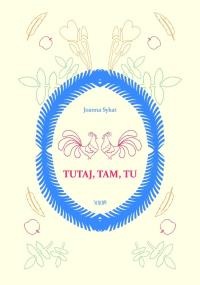 Okładka książki Tutaj, tam, tu