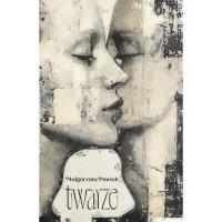 Twarze. Autor: Pawlak Małgorzata. Dobreksiazki.pl Okładka książki Twarze