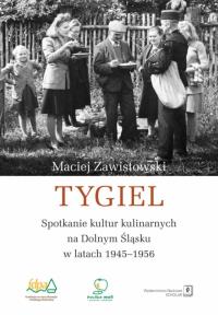 Okładka książki Tygiel. Spotkanie kultur kulinarnych na Dolnym...