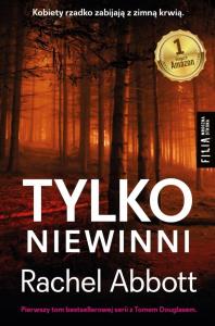 Tylko niewinni. Autor: Abbott Rachel. Dobreksiazki.pl Okładka książki Tylko niewinni