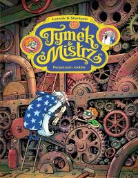 Okładka książki Tymek i mistrz. Perpetuum mobile