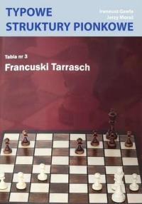 Typowe struktury pionkowe. Tabela nr 3 Francuski... Autor: Ireneusz Gawle, Herzy Moraś. Dobreksiazki.pl Okładka książki Typowe struktury pionkowe. Tabela nr 3 Francuski..