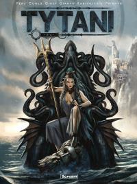 Okładka książki Tytani - tomy 03-04 - Ariadna/Irenis (okładka limitowana)