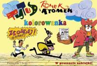 Tytus, Romek i A'Tomek. Kolorowanka 4. Autor: Henryk Jerzy Chmielewski. Dobreksiazki.pl Okładka książki Tytus, Romek i A'Tomek. Kolorowanka 4
