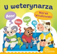 U weterynarza. Autor: Marek Wnukowski. Dobreksiazki.pl Okładka książki U weterynarza