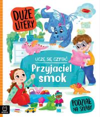 Okładka książki Uczę się czytać. Duże litery. Podział na sylaby. Przyjaciel smok