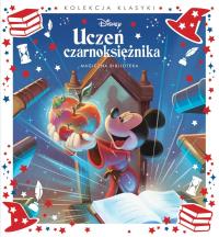 Uczeń czarnoksiężnika. Magiczna biblioteka. Disney. Autor: Praca zbiorowa. Dobreksiazki.pl Okładka książki Uczeń czarnoksiężnika. Magiczna biblioteka. Disney