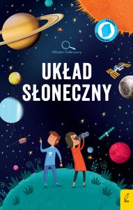Układ słoneczny. Młodzi Odkrywcy. Autor: Firth Rachel. Dobreksiazki.pl Okładka książki Układ słoneczny. Młodzi Odkrywcy