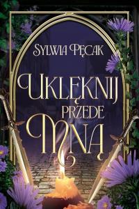 Okładka książki Uklęknij przede mną