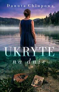 Okładka książki Ukryte na dnie