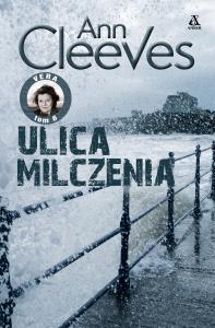 Ulica milczenia. Vera. Tom 6 wyd. 2025. Autor: Cleeves Ann. Dobreksiazki.pl Okładka książki Ulica milczenia. Vera. Tom 6 wyd. 2025