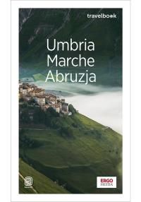 Umbria, Marche, Abruzja. Travelbook. Wydanie 1. Autor: Pomykalscy Beata i Paweł. Dobreksiazki.pl Okładka książki Umbria, Marche, Abruzja. Travelbook. Wydanie 1