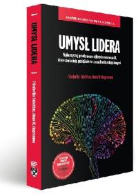 Umysł lidera. Autor: Friederike Fabritius, Hans Hageman. Dobreksiazki.pl Okładka książki Umysł lidera