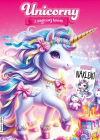 Unicorny z magicznej krainy. Autor: Opracowanie zbiorowe. Dobreksiazki.pl Okładka książki Unicorny z magicznej krainy