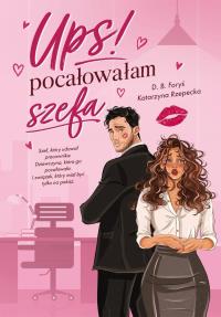 Okładka książki Ups! Pocałowałam szefa